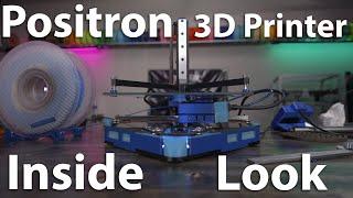 Inside the Positron 3D Printer: A Deep Dive