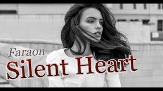 Faraon - Silent Heart ( Original Mix ) Music Video