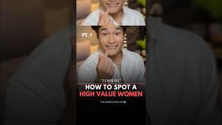 How To Spot A High Value Woman, part 1