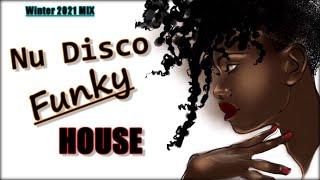 Nu Disco Funky House Session (Extended Mix)[Winter 2021]