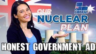 Honest Government Ad | Our Nuclear Plan