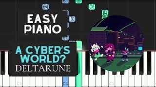 A Cyber's World? (EASY Piano Tutorial) - Deltarune