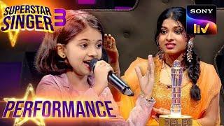 Superstar Singer S3 | Diya की Cuteness और Singing के हुए सभी दीवाने | Performance