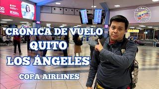 Crónica de Vuelo: Quito - Los Ángeles, por Copa Airlines