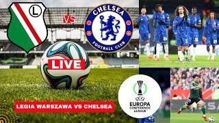 Legia Warszawa vs Chelsea 0-3 Live Stream Conference League UECL Football Match Score Highlights