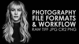 photography file formats and workflow.