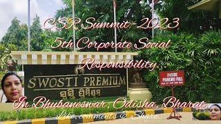 Vlog️ CSR Summit 2023 5th Corporate Social Responsibility...️See...In Bhubaneswar,Odisha, Bharat.