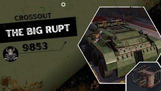 The Big-Rupt - Crossout