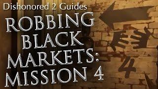 Dishonored 2: Robbing the Mission 4 Black Market Shop (The Clockwork Mansion)