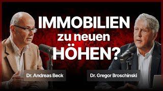 Immobilien zu neuen Höhen? – Dr. Andreas Beck & Dr. Gregor Broschinski