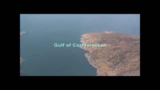 Corryvreckan Whirlpool to Oban from the air