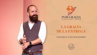 Serie Por Gracia: La Gracia de la Entrega