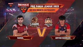 Aryan Kandari vs Rahul Kumar | Rohtak Rowdies vs Ludhiana Lions | Full Match | Pro Panja League