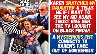 KAREN SNATCHES MY DAUGHTER & BLACKMAILS ME INTO HANDING HER THE LAST TV ON SALE FOR MY KID! PUNCHED!