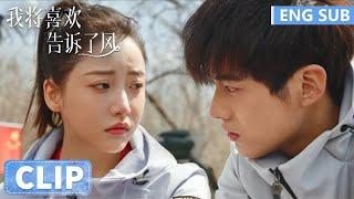 EP09 Clip | Fang Chao realizes he likes Lin Ge when he sees her in Nie Chi's arms | Chasing the Wind