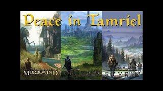 The Elder Scrolls 'Peace in Tamriel' (A Relaxing Music Compilation) (Morrowind, Oblivion & Skyrim)