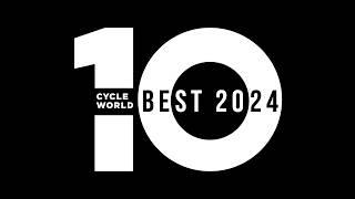 Ten Best Motorcycles of 2024 | Cycle World Ten Best Bikes