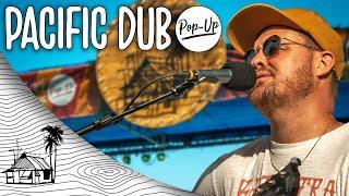 Pacific Dub - Sugarshack Pop-Up (Live Music) | Sugarshack Sessions