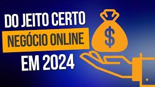 3 Passos para Começar um Negócio Online do Zero em 2024