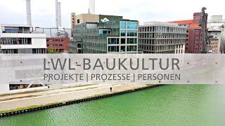 LWL-Baukultur | Ein filmisches Porträt