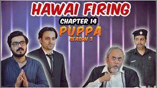 Hawai Firing | Chapter 14 | Season 3 | Puppa Web Series | The Idiotz