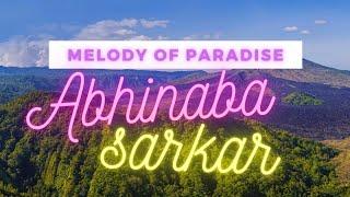 melody of paradise||abhinaba||original music||