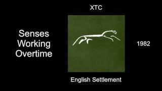 XTC - Senses Working Overtime - English Settlement [1982]