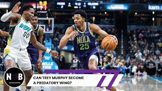 Can Trey Murphy III become a predatory wing?