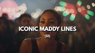 Iconic Maddy lines (from Euphoria S1)