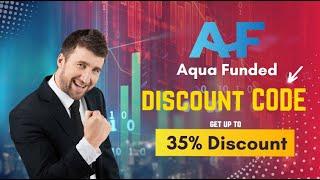 Aqua Funded Prop Firm & Get Up To 35% Huge DISCOUNT + Coupon Code | 2025