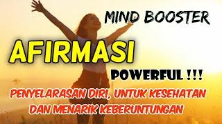 AFIRMASI Penyelarasan Diri, Untuk Kesehatan & Menarik Keberuntungan || Mind Booster & Powerful