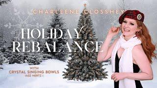 Holiday Rebalance ️ with Crystal Singing Bowls (432 Hz) for Happiness, Stress Relief, & Relaxation