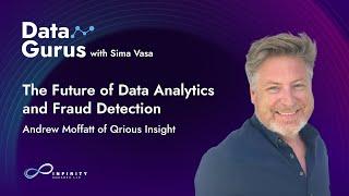 The Future of Data Analytics and Fraud Detection with Andrew Moffatt of Qrious Insight