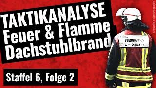 18 Tipps aus Feuer & Flamme: Dachstuhlbrand Staffel 6, Folge 2 (Feuerwehr Einsatzleiter Reaction)