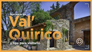 Qué hacer en Val'Quirico, Tlaxcala y tips para visitarlo