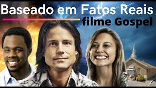 Filme gospel  l Filme Baseado em Fatos Reais - (melhor filme para a quarentena)