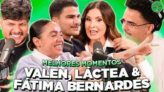 LACTEA, FÁTIMA BERNARDES & VALEN NO PODPAH - MELHORES MOMENTOS