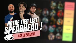 Notre Tier List SPEARHEAD | Age of Sigmar V4