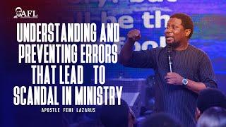 UNDERSTANDING AND PREVENTING ERRORS THAT LEAD TO SCANDAL IN MINISTRY