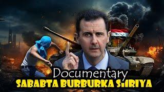 Documentary | Sida ay ku billowdeen dagaallada Burburiyay Syria | Sheeko Bannaan-bax ka weyn