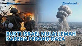 UPDATE Bukti Israel Mulai Lemah karena Perang Gaza