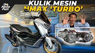 GAK PAKAI ROLLER! Bedah Mesin Yamaha NMax "Turbo" | MotoFun Indonesia