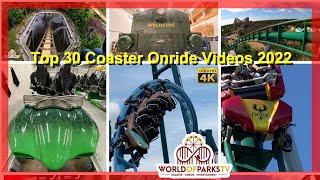 Achterbahn Onride Videos 2022 (Highlights) TOP 30 Roller Coaster Onride Videos 2022 @ World of Parks