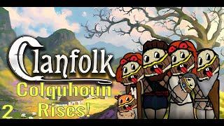 Clanfolk - Colquhoun Rises! Part 2