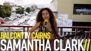 SAMANTHA CLARK - MAMA (BalconyTV)