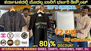 Orginial Branded Clothes at Bangalore /upto 80% Discount on Shoes, Perfumes, Clothes /Discount Offer