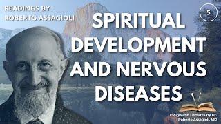 PSYCHOSYNTHESIS THEORY: SPIRITUAL DEVELOPMENT AND NERVOUS DISEASES BY R. ASSAGIOLI  (5/15)