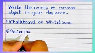 Write the name of common objects in your classroom | School Homework | GSV Education