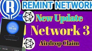 Remint Network New Update | Network 3 Airdrop Claim | Network 3 Airdrop