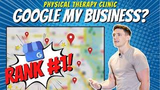 Physical Therapy Google My Business - 6 Ways to Get Patients